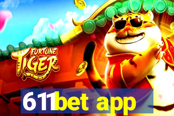 611bet app